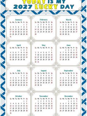 2027 Magnetic Calendar - Today is my Lucky Day - v035 5.25 x 8